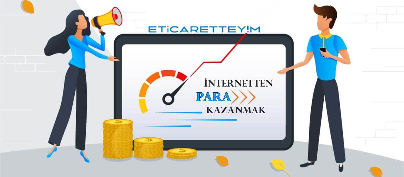 internetten para kazanma